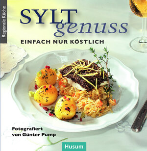 Buchcover Sylt-Genuss | Günter Pump | EAN 9783898764858 | ISBN 3-89876-485-0 | ISBN 978-3-89876-485-8
