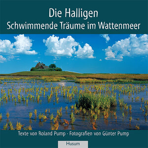 Buchcover Die Halligen | Roland Pump | EAN 9783898765169 | ISBN 3-89876-516-4 | ISBN 978-3-89876-516-9