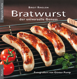 Buchcover Bratwurst | Birgit Ringlein | EAN 9783898765602 | ISBN 3-89876-560-1 | ISBN 978-3-89876-560-2