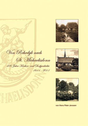 Buchcover Von Rehedyk nach St. Michaelisdonn | Hans Peter Janssen | EAN 9783898765817 | ISBN 3-89876-581-4 | ISBN 978-3-89876-581-7