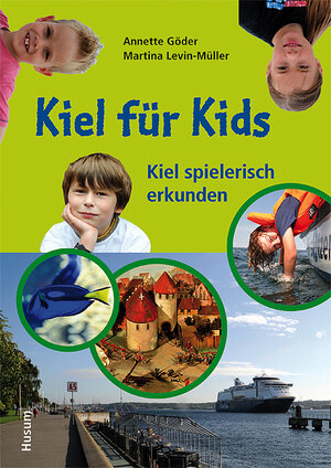 Buchcover Kiel für Kids | Annette Göder | EAN 9783898766098 | ISBN 3-89876-609-8 | ISBN 978-3-89876-609-8