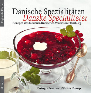 Buchcover Dänische Spezialitäten – Danske Specialiteter  | EAN 9783898766128 | ISBN 3-89876-612-8 | ISBN 978-3-89876-612-8