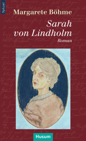Buchcover Sarah von Lindholm | Margarete Böhme | EAN 9783898766302 | ISBN 3-89876-630-6 | ISBN 978-3-89876-630-2
