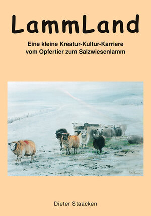 Buchcover LammLand | Dieter Staacken | EAN 9783898766388 | ISBN 3-89876-638-1 | ISBN 978-3-89876-638-8