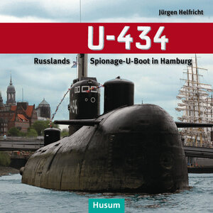 Buchcover U-434 | Jürgen Helfricht | EAN 9783898766876 | ISBN 3-89876-687-X | ISBN 978-3-89876-687-6