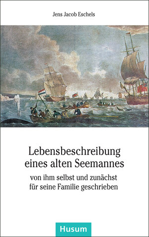 Buchcover Lebensbeschreibung eines alten Seemannes | Jens J Eschels | EAN 9783898767132 | ISBN 3-89876-713-2 | ISBN 978-3-89876-713-2