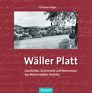 Buchcover Wäller Platt | Christian Heger | EAN 9783898768139 | ISBN 3-89876-813-9 | ISBN 978-3-89876-813-9
