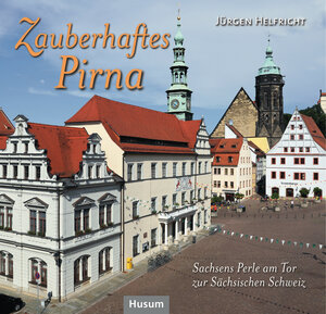 Buchcover Zauberhaftes Pirna | Jürgen Helfricht | EAN 9783898769785 | ISBN 3-89876-978-X | ISBN 978-3-89876-978-5