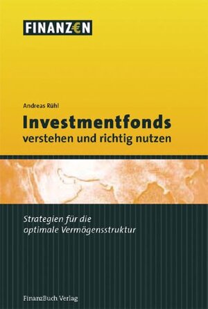 Buchcover Investmentfonds verstehen und richtig nutzen | Andreas Rühl | EAN 9783898790291 | ISBN 3-89879-029-0 | ISBN 978-3-89879-029-1