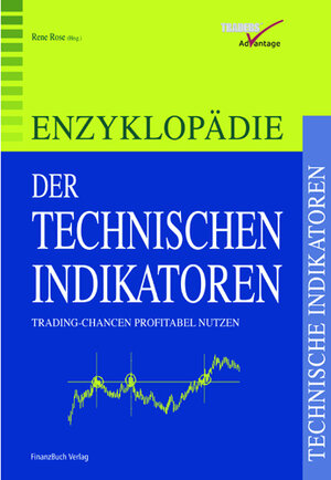 Enzyklopädie der Technischen Indikatoren: Trading-chancen profitabel Nutzen