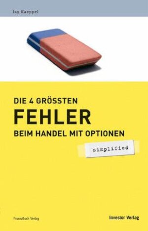 Buchcover Die 4 größten Fehler beim Handel mit Optionen - simplified | Jay Kaeppel | EAN 9783898791793 | ISBN 3-89879-179-3 | ISBN 978-3-89879-179-3