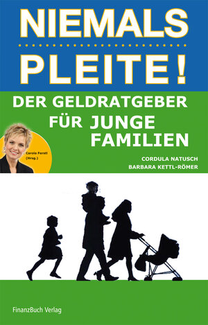 Buchcover Niemals Pleite - Der Geldratgeber für junge Familien | Cordula Natusch | EAN 9783898794886 | ISBN 3-89879-488-1 | ISBN 978-3-89879-488-6