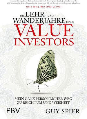 Buchcover Die Lehr- und Wanderjahre eines Value-Investors | Guy Spier | EAN 9783898797382 | ISBN 3-89879-738-4 | ISBN 978-3-89879-738-2