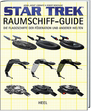 Star Trek Raumschiff-Guide: Die Flaggschiffe der Föderation und anderer Welten