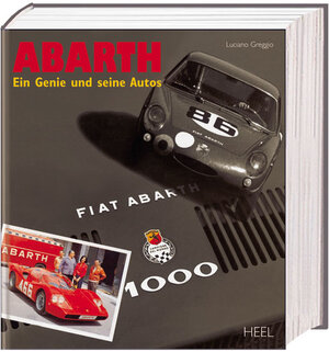 Abarth: Ein Genie und seine Autos