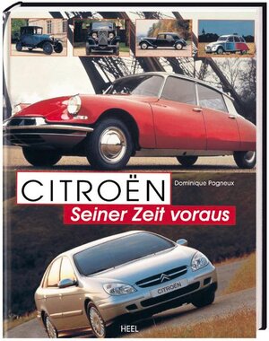 Citroen - Seiner Zeit voraus