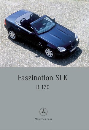 Faszination SLK. R 170