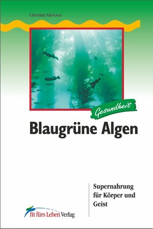 Buchcover Blaugrüne Algen | Christian Salvesen | EAN 9783898815253 | ISBN 3-89881-525-0 | ISBN 978-3-89881-525-3