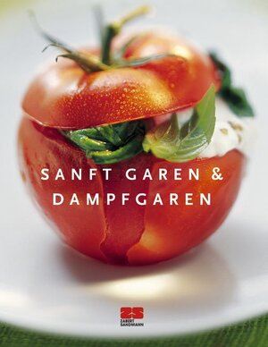 Sanft garen & Dampfgaren