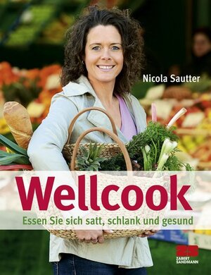 Buchcover Wellcook | Nicola Sautter | EAN 9783898831918 | ISBN 3-89883-191-4 | ISBN 978-3-89883-191-8