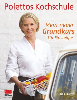 Buchcover Polettos Kochschule. Mein neuer Grundkurs für Einsteiger | Cornelia Poletto | EAN 9783898832786 | ISBN 3-89883-278-3 | ISBN 978-3-89883-278-6
