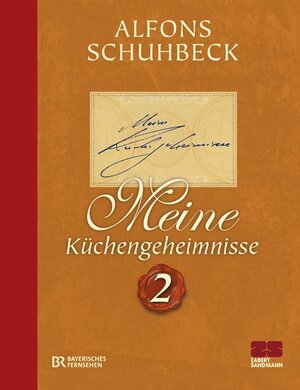 Buchcover Meine Küchengeheimnisse 2 | Alfons Schuhbeck | EAN 9783898832960 | ISBN 3-89883-296-1 | ISBN 978-3-89883-296-0