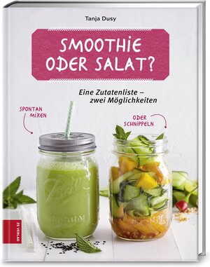 Buchcover Smoothie oder Salat? | Tanja Dusy | EAN 9783898836401 | ISBN 3-89883-640-1 | ISBN 978-3-89883-640-1