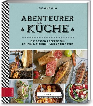 Buchcover Yummy! Abenteurerküche | Susanne Klug | EAN 9783898836500 | ISBN 3-89883-650-9 | ISBN 978-3-89883-650-0