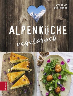 Buchcover Alpenküche vegetarisch | Cornelia Schinharl | EAN 9783898836869 | ISBN 3-89883-686-X | ISBN 978-3-89883-686-9