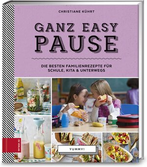 Buchcover Yummy! Ganz easy Pause | Christiane Kührt | EAN 9783898837330 | ISBN 3-89883-733-5 | ISBN 978-3-89883-733-0