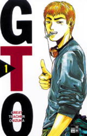 GTO. Great Teacher Onizuka. Bd. 1.