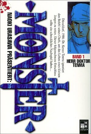 Monster, Bd. 1: Herr Doktor Tenma