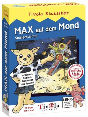 Max auf dem Mond - 1 CD-ROM (WIN / MAC) Spielgeschichte in Deutsch, Englisch, Französisch u. Spanisch