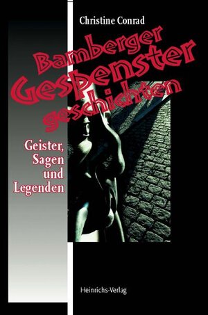 Buchcover Bamberger Gespenstergeschichten | Christine Conrad | EAN 9783898890335 | ISBN 3-89889-033-3 | ISBN 978-3-89889-033-5