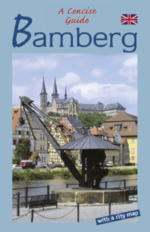 Buchcover Bamberg - A Concise Guide  | EAN 9783898891288 | ISBN 3-89889-128-3 | ISBN 978-3-89889-128-8