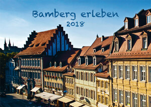 Buchcover Kalender 2018 - Bamberg erleben  | EAN 9783898892186 | ISBN 3-89889-218-2 | ISBN 978-3-89889-218-6