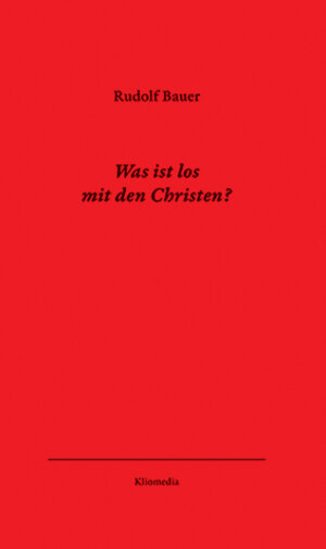 Buchcover Was ist los mit den Christen? | Rudolf Bauer | EAN 9783898901864 | ISBN 3-89890-186-6 | ISBN 978-3-89890-186-4