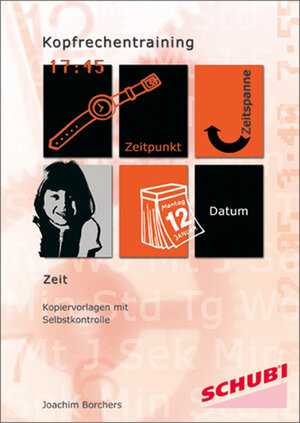 Buchcover Kopfrechentraining / Kopfrechentraining Zeit | Joachim Borchers | EAN 9783898916059 | ISBN 3-89891-605-7 | ISBN 978-3-89891-605-9