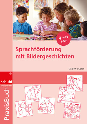 Buchcover Sprachförderung mit Bildergeschichten in Vorschule und Kindergarten | Elisabeth von Gamm | EAN 9783898917315 | ISBN 3-89891-731-2 | ISBN 978-3-89891-731-5