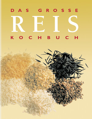 Das grosse Reis Kochbuch