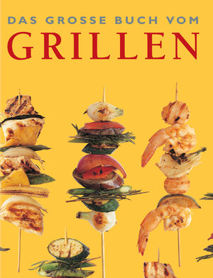 Das große Buch vom Grillen