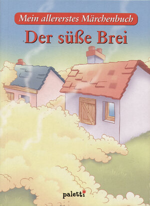Buchcover Der süsse Brei | Jacob Grimm | EAN 9783898939065 | ISBN 3-89893-906-5 | ISBN 978-3-89893-906-5