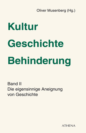 Buchcover Kultur – Geschichte – Behinderung  | EAN 9783898968898 | ISBN 3-89896-889-8 | ISBN 978-3-89896-889-8