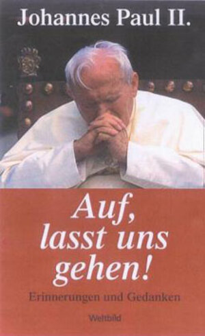 Buchcover Auf, lasst uns gehen! | Johannes Paul II. | EAN 9783898970457 | ISBN 3-89897-045-0 | ISBN 978-3-89897-045-7