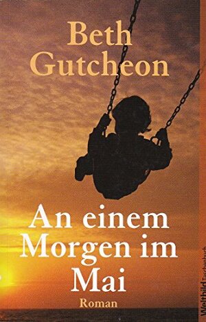Buchcover An einem Morgen im Mai | Beth, Gutcheon | EAN 9783898977968 | ISBN 3-89897-796-X | ISBN 978-3-89897-796-8