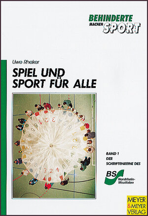 Spiel und Sport für alle. Behinderte machen Sport