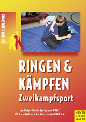 Buchcover Ringen und Kämpfen - Zweikampfsport  | EAN 9783898991551 | ISBN 3-89899-155-5 | ISBN 978-3-89899-155-1