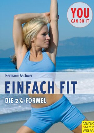 Buchcover Einfach fit | Hermann Aschwer | EAN 9783898991704 | ISBN 3-89899-170-9 | ISBN 978-3-89899-170-4