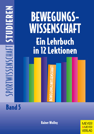 Buchcover Bewegungswissenschaft | Rainer Wollny | EAN 9783898991834 | ISBN 3-89899-183-0 | ISBN 978-3-89899-183-4
