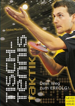 Buchcover Tischtennistaktik | Klaus M Geske | EAN 9783898992886 | ISBN 3-89899-288-8 | ISBN 978-3-89899-288-6
